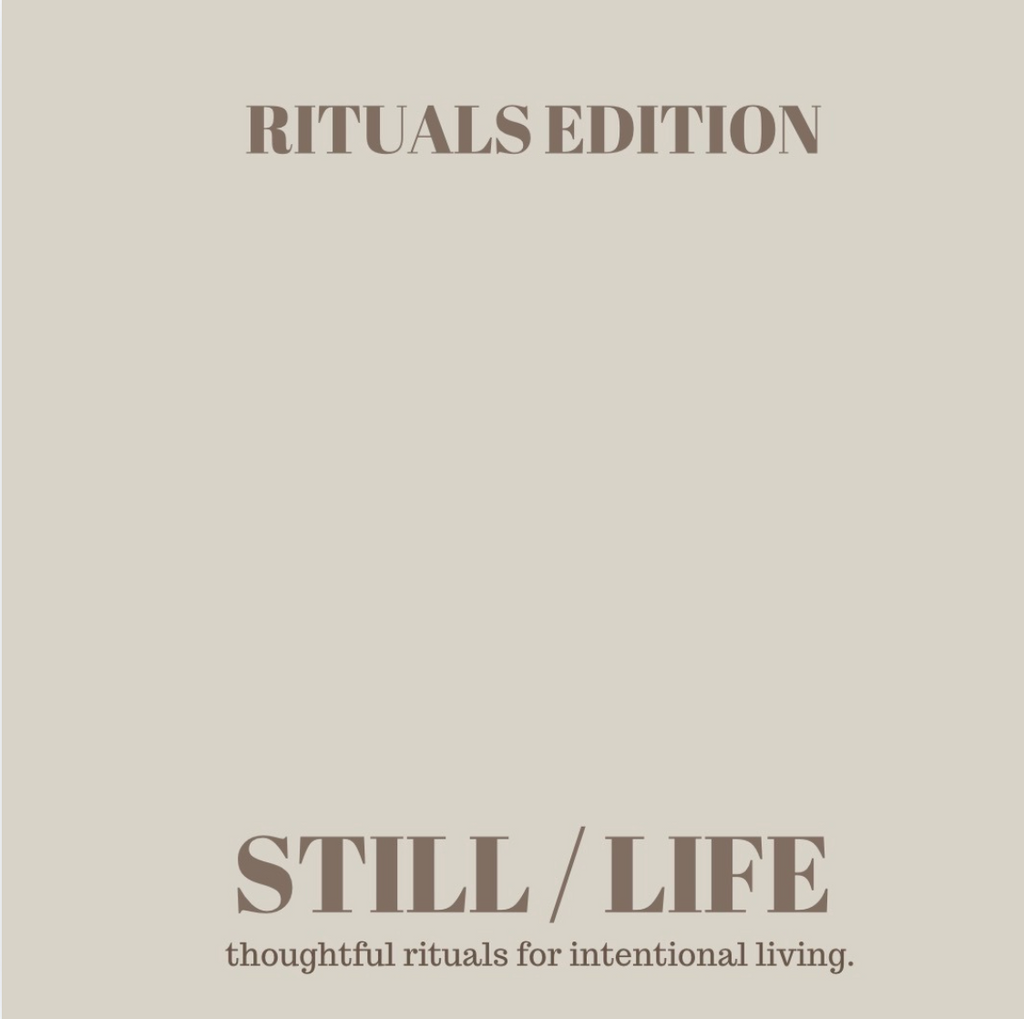 Daily Rituals (RITUAL EDITION) by STILL / LIFE