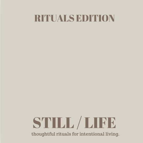 Daily Rituals (RITUAL EDITION) by STILL / LIFE